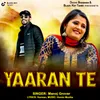 About Yaaran Te Song